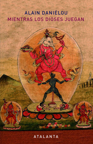 MIENTRAS LOS DIOSES JUEGAN