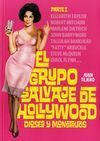 EL GRUPO SALVAJE DE HOLLYWOOD: DIOSES Y MONSTRUOS