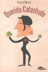 Querida Catástrofe
