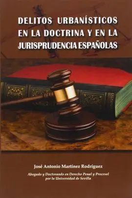 Delitos Urbanisticos en Doctrina y Jurisprudencia