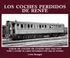Coches Perdidos de Renfe,Los