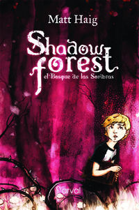 SHADOW FOREST EL BOSQUE DE LAS SOMBRAS