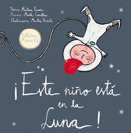 ESTE NIÑO ESTA EN LA LUNA+CD