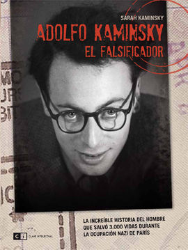 ADOLFO KAMINSKY. EL FALSIFICADOR