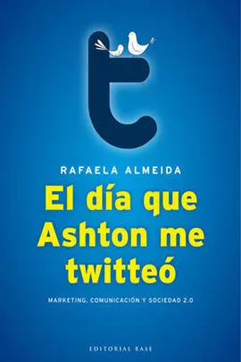 El Dia que Ashton me Twitteo
