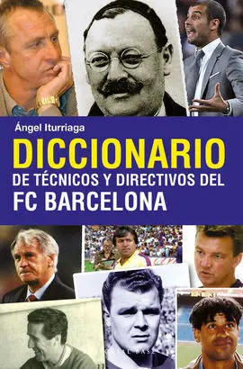Diccionarios de Tecnicos y Directivos del Fc Barce