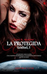 PROTEGIDA, LA -LEALDAD I