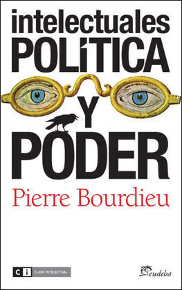 INTELECTUALES POLÍTICA Y PODER