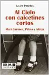 Al Cielo con Calcetines Cortos