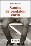 SANTOS DE PANTALON CORTO (SAN ROMAN)