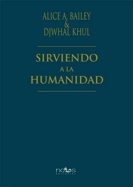 Sirviendo a la Humanidad