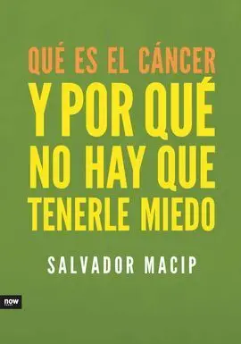 Qué Es el Cáncer y por qué no Hay que Tenerle Miedo