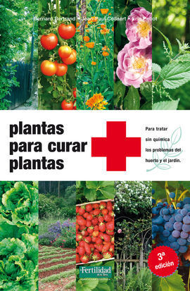 PLANTAS PARA CURAR PLANTAS 3ª EDICION
