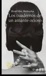 Los Cuadernos de un Amante Ocioso