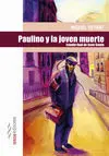 Paulino y la Joven Muerte