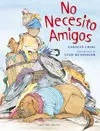 No Necesito Amigos