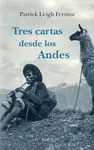 Tres Cartas Desde los Andes