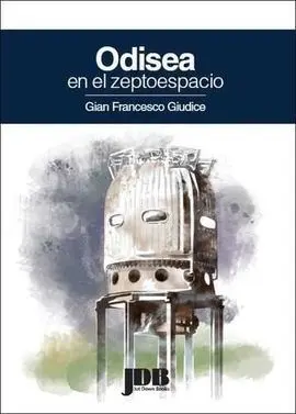 Odisea en el Zeptoespacio