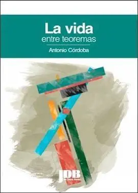 La Vida entre Teoremas