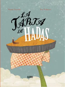 Tarta de Hadas, la