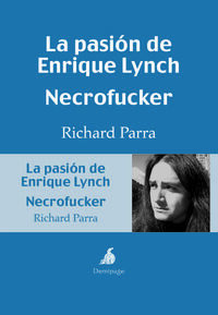 LA PASIÓN DE ENRIQUE LYNCH. NECROFUCKER