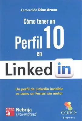 Como Tener un Perfil 10 en Linkedin