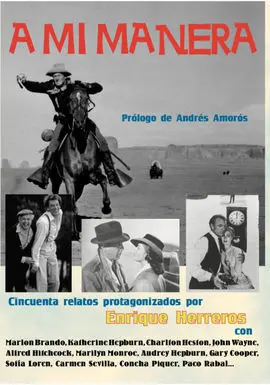 A mi Manera (50 Relatos Donde Estaba Yo)