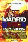 Madrid-Barça. ­Es la Guerra!