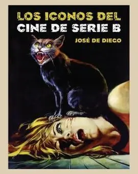Iconos del Cine de Serie B, los