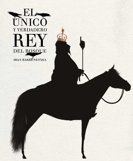 El Único y Verdadero Rey del Bosque