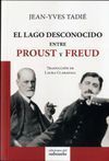 EL LAGO DESCONOCIDO ENTRE PROUST Y FREUD