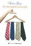 Tú, mi Mejor Elección