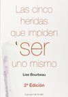 LAS CINCO HERIDAS QUE IMPIDEN SER UNO MISMO