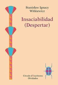INSACIABILIDAD (DESPERTAR)