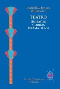 Teatro (Ensayos y Obras Dramáticas)