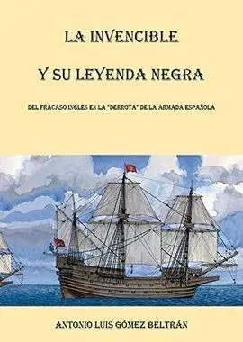 La Invencible y Su Leyenda Negra