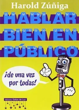 Hablar Bien en Publico de una Vez por Todas