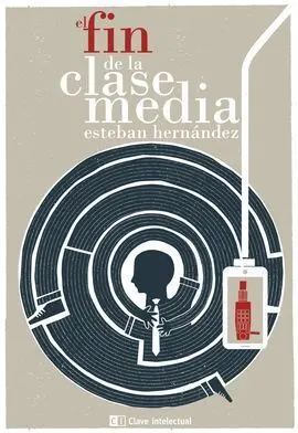 El Fin de la Clase Media