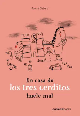 En Casa de los Tres Cerditos Huele Mal