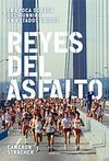 REYES DEL ASFALTO