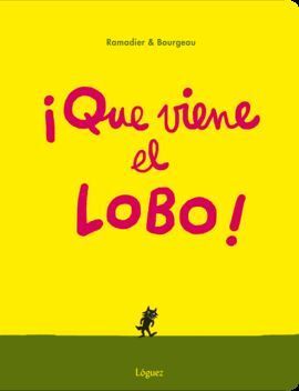 QUE VIENE EL LOBO!