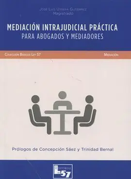 Mediacion Intrajudicial Practica para Abogados y Mediadores
