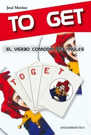 To Get, el Verbo Comodín del Inglés