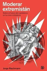 Moderar Extremistán