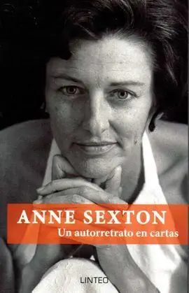 Anne Sexton. Un Autorretrato en Cartas