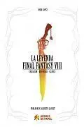 La Leyenda Final Fantasy Viii