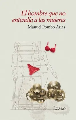 El Hombre que no Entendía a las Mujeres