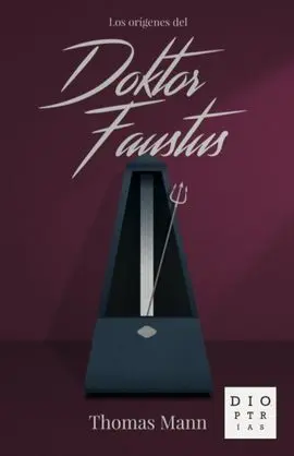 Los Orígenes del «Doktor Faustus»