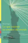 Lo que Cuentan las Estatuas