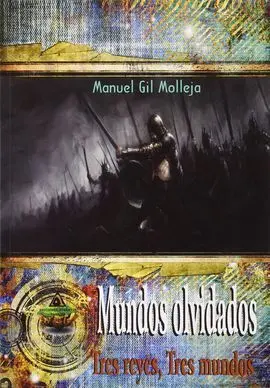 Mundos Olvidados Tres Reyes Tres Mundos